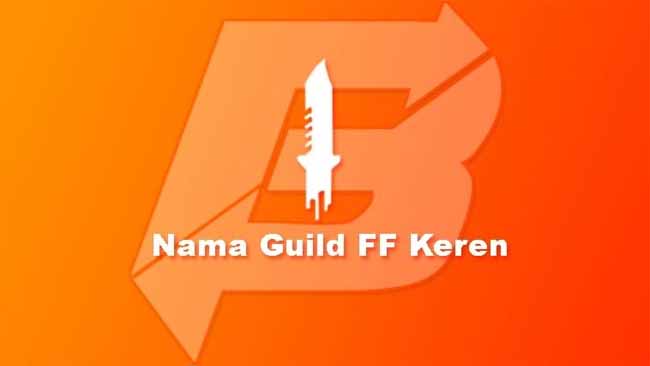 Tips Memilih Nama Guild FF