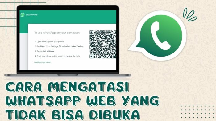 Tips & Trik Mengatasi WhatsApp Web (WA Web) Error atau Tidak Bisa Dibuka